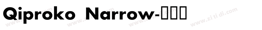 Qiproko Narrow字体转换 Qiproko Narrow字体转换